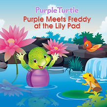 Load image into Gallery viewer, Purple Meets Freddy at the Lilly Pad Illustrated Storybook for Children (Short Story For Kids Ages 3-8 with Values)